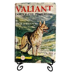 VTG 1935 Famous Dog Stories Book, "Valiant, Dog of the Timberline" HC, DJ